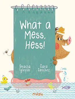 E-Book (epub) What a mess, Hess! von Gracia Iglesias
