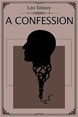 E-Book (epub) A Confession von Leo Tolstoy