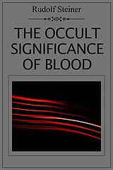 eBook (epub) The Occult Significance of Blood de Rudolf Steiner