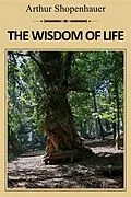 E-Book (epub) The Wisdom of Life von Arthur Shopenhauer