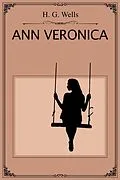 E-Book (epub) Ann Veronica von H. G. Wells