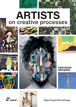 Couverture cartonnée Artists on Creative Processes de Miguel Ángel Pérez Arteaga