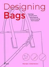 Kartonierter Einband Designing Bags von Elisa Cigna, Andrea Marcocci