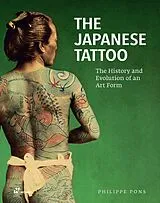 Fester Einband The Japanese Tattoo. von Philippe Pons
