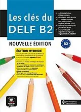 Kartonierter Einband Les clés du nouveau DELF B2 livre élève von 