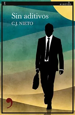 E-Book (epub) Sin aditivos von C. J. Nieto