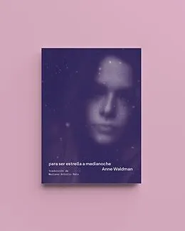 E-Book (epub) Para ser estrella a medianoche von Anne Waldman