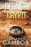 Kartonierter Einband LA DERNIÈRE CRYPTE von Fernando Gamboa