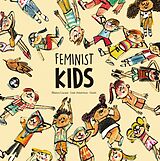 E-Book (epub) Feminist Kids von Blanca Lacasa, Luis Amavisca