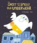 E-Book (epub) The Ghost with the Smelly Old Underwear von José Carlos Andrés