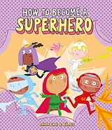 eBook (epub) How to Become a Superhero de Davide Cali