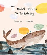 eBook (epub) I Wasn't Invited to the Birthday de Susanna Isern