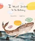 E-Book (epub) I Wasn't Invited to the Birthday von Susanna Isern