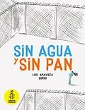 E-Book (epub) No Water No Bread von Luis Amavisca