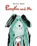 E-Book (epub) Pumpkin and Me von Alicia Acosta