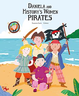 eBook (epub) Daniela and History's Women Pirates de Susanna Isern