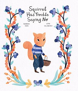 eBook (epub) Squirrel Has Trouble Saying No de Susanna Isern, Leire Salaberria