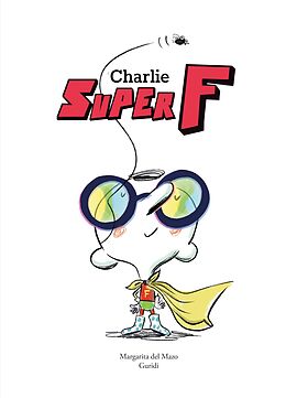 eBook (epub) Charlie Super F de Margarita del Mazo