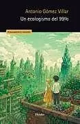 Kartonierter Einband Un Ecologismo del 99% von Antonio Gomez