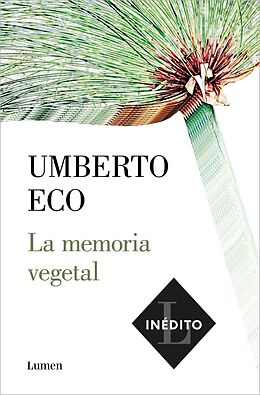 Kartonierter Einband (Kt) La Memoria Vegetal / Plant Memory von Umberto Eco