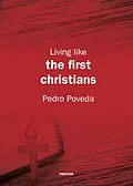 E-Book (epub) Living like the first Christians von Pedro Poveda