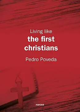 E-Book (epub) Living like the first Christians von Pedro Poveda