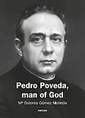 E-Book (pdf) Pedro Poveda Man of God von MÂª Dolores Gomez Molleda