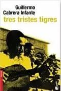 Kartonierter Einband Tres tristes tigres von Guillermo Cabrera Infante