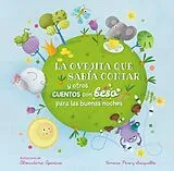 Pappband La Ovejita Que Sabía Contar Y Otros Cuentos Con Beso Para Las Buenas Noches / Bedtime Stories with a Good Night Kiss von Vanesa Perez-Sauquillo