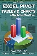 Couverture cartonnée Excel Pivot Tables & Charts de A. J. Wright