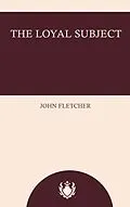 E-Book (epub) The Loyal Subject von John Fletcher