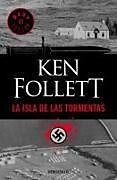 Kartonierter Einband (Kt) La Isla de Las Tormentas / Eye of the Needle von Ken Follett