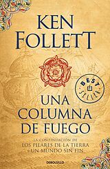 Kartonierter Einband (Kt) Una columna de fuego (Los pilares de la Tierra 3) / A Column of Fire (Kingsbridge, Book 3) von Ken Follett