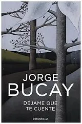 Kartonierter Einband Dejame que te cuente von Jorge Bucay