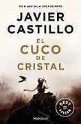 Kartonierter Einband (Kt) El cuco de cristal von Javier Castillo