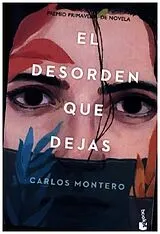Kartonierter Einband El desorden que dejas von Carlos Montero