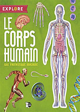 Broché Le corps humain : une fantastique machine de Jorge Montoro Bayon