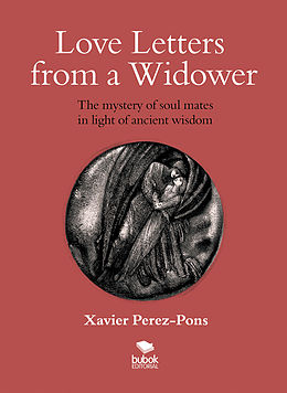 E-Book (epub) Love letters from a widower von Xavier Perez-Pons
