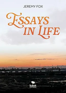 E-Book (epub) Essays in Life von Jeremy Fox