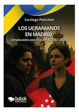 E-Book (epub) Los ucranianos en Madrid von Santiago Petschen