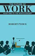 E-Book (epub) The Future of Work von Robert Pierce, AI