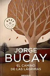 Kartonierter Einband (Kt) El Camino de las lagrimas von Jorge Bucay