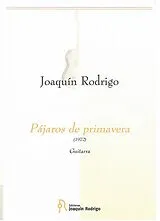 Joaquin Rodrigo Notenblätter PAJAROS DE PRIMAVERA