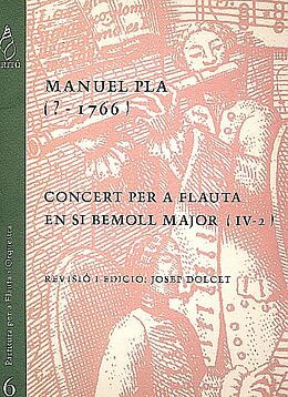 Manuel Pla Notenblätter Concerto in B Flat Major for flute and