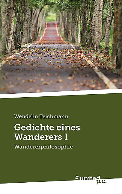 Gedichte eines Wanderers I