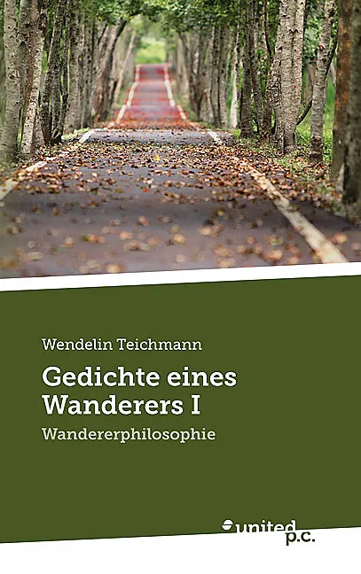 Gedichte eines Wanderers I