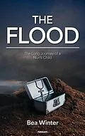 E-Book (epub) The Flood - The Long Journey of a Nun's Child von Bea Winter