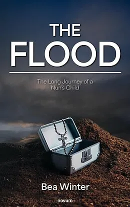 E-Book (epub) The Flood - The Long Journey of a Nun's Child von Bea Winter
