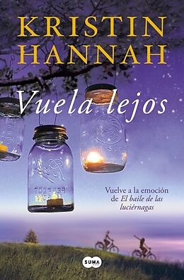 Kartonierter Einband (Kt) Vuela Lejos (El Baile de Las Luciérnagas 2) / Fly Away (Firefly Lane Book 2) von Kristin Hannah