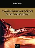 E-Book (epub) Thomas Merton's Poetics of Self-Dissolution von Sonia Petisco Martinez